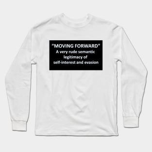 Banned Words Moving Forward Long Sleeve T-Shirt